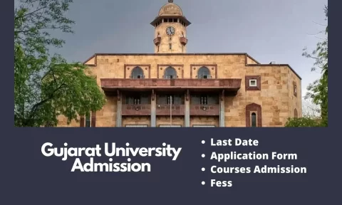 Gujarat University Admission 2024-25 | Application Form, Courses, Fee