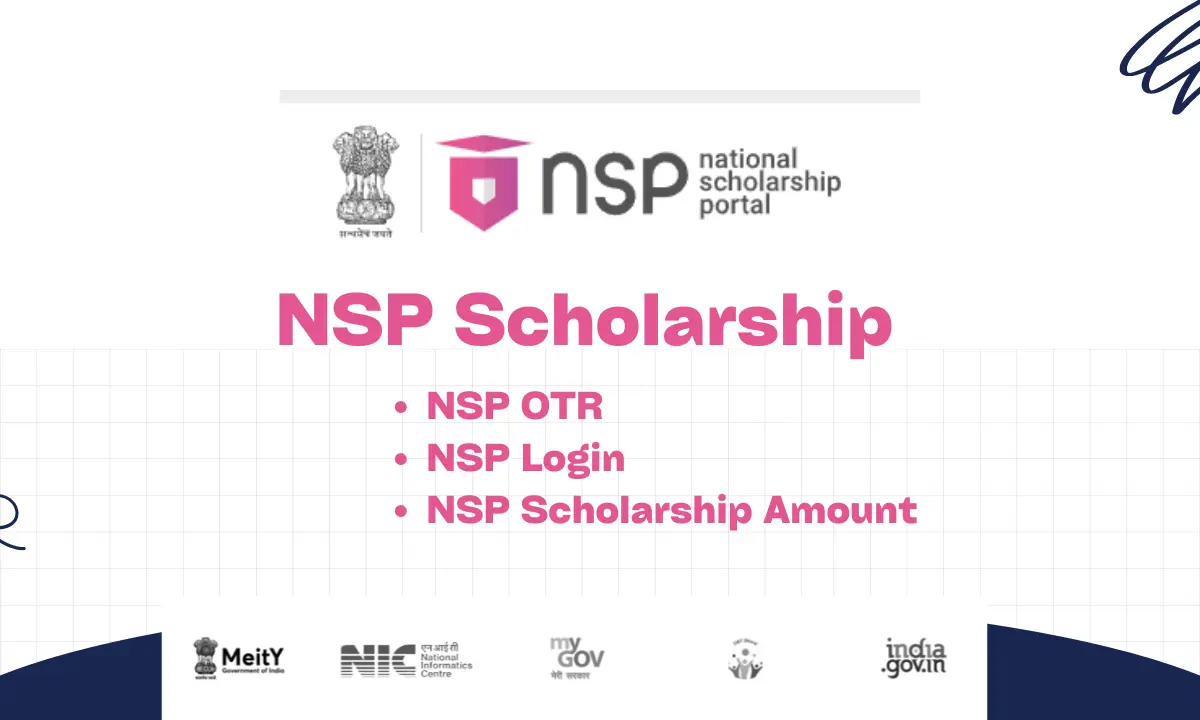 NSP Scholarship 2025-26, Login, OTR, Scholarship Amount